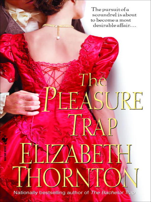 Title details for The Pleasure Trap by Elizabeth Thornton - Wait list